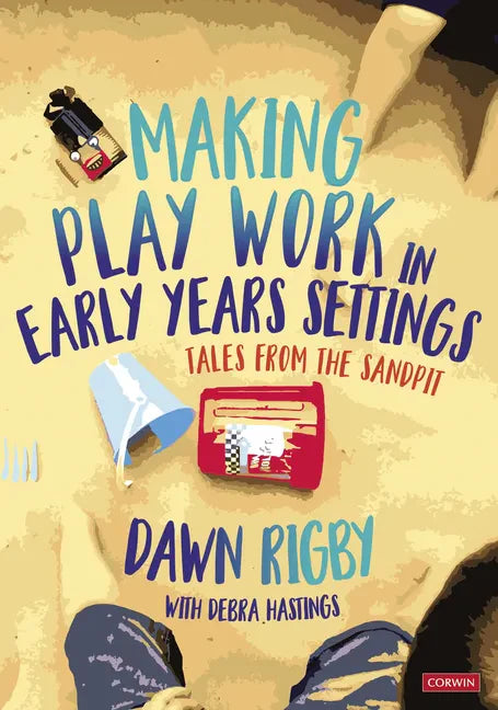 Making Play Work in Early Years Settings - Paperback