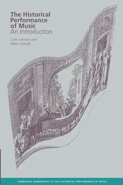 The Historical Performance of Music: An Introduction - Paperback