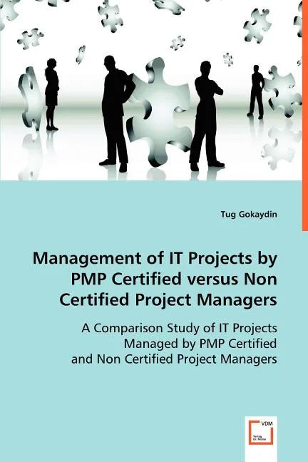 Management of #I'T Projects by PMP Certified versus Non Certified Project Managers - Paperback