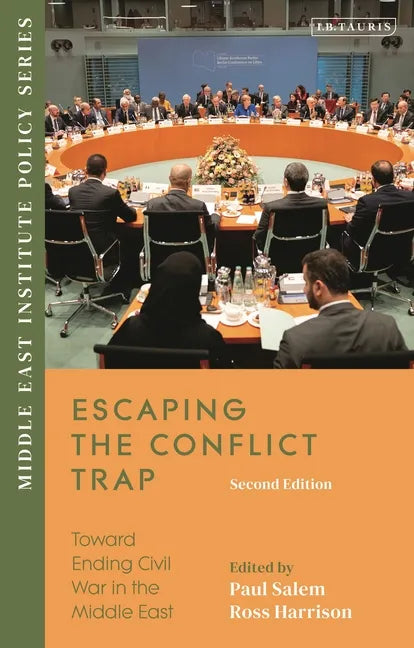 Escaping the Conflict Trap: Toward Ending Civil War in the Middle East - Hardcover