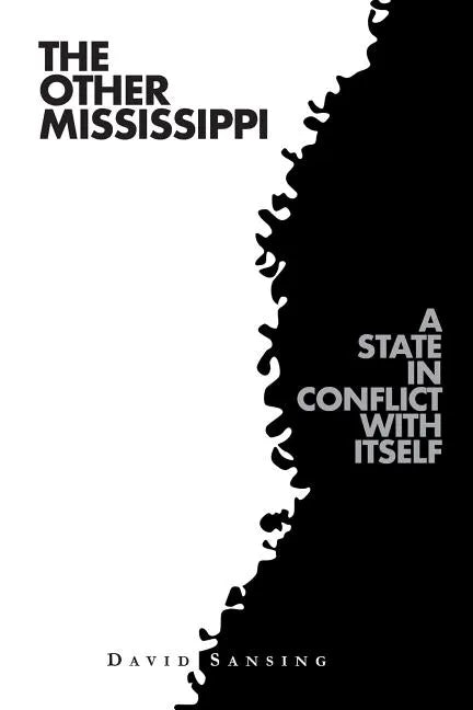 The Other Mississippi: A State in Conflict with Itself - Paperback