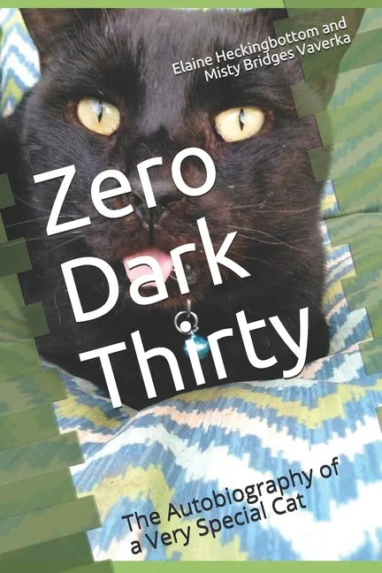 Zero Dark Thirty: The Autobiography of a Very Special Cat - Paperback