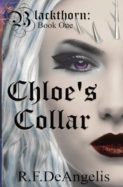 Chloe's Collar: Blackthorn: Book One - Paperback