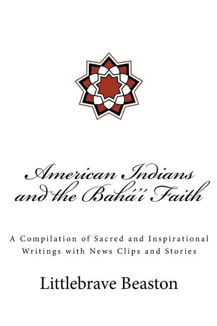 American Indians and the Bahá'í Faith - Paperback