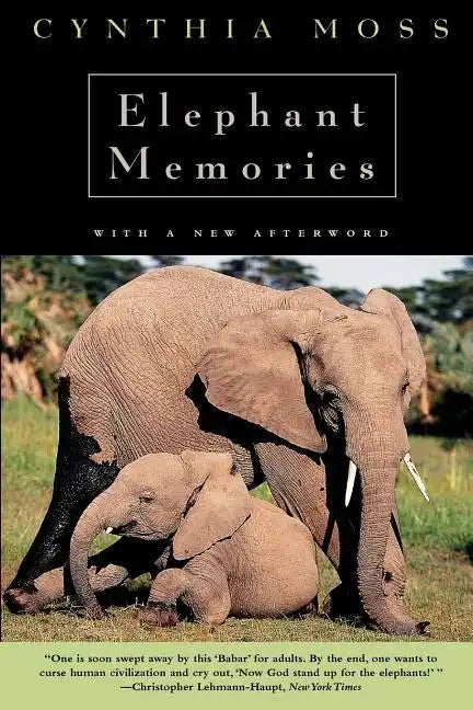 Elephant Memories: Thirteen Years in the Life of an Elephant Family - Paperback