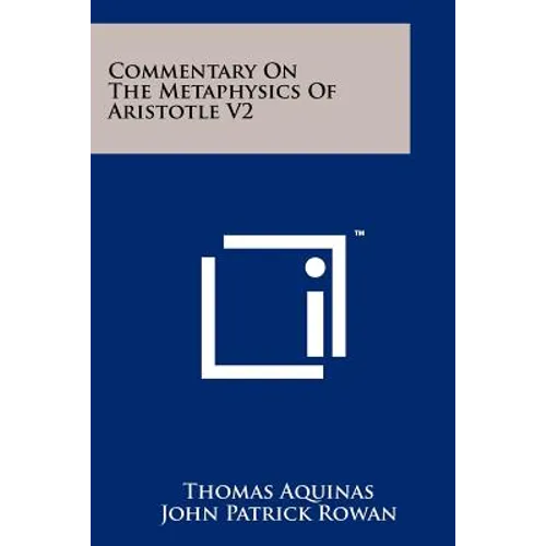 Commentary On The Metaphysics Of Aristotle V2 - Paperback