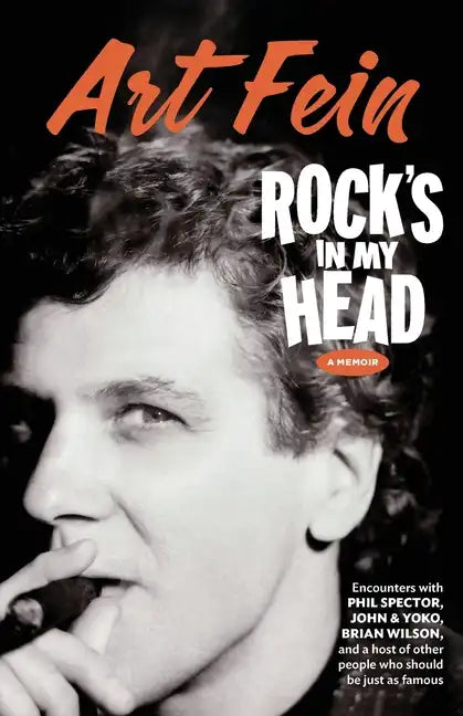 Rock's in My Head: Encounters With Phil Spector, John & Yoko, Brian Wilson and a host of other people who should be just as famous - Paperback