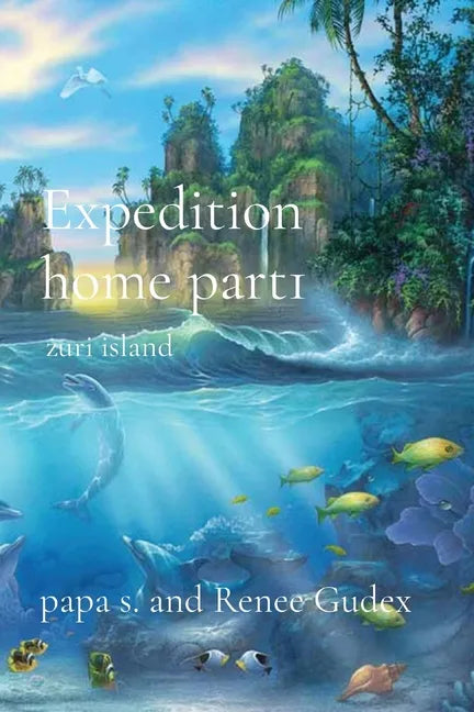 Expedition home part1: zuri island - Paperback
