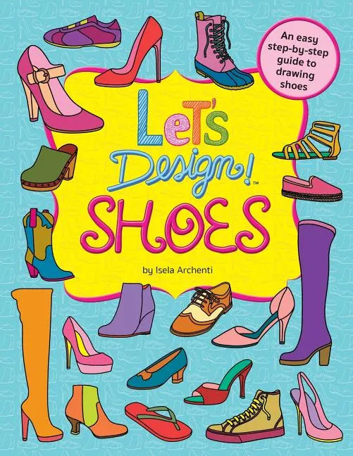 Let's Design! SHOES - Paperback