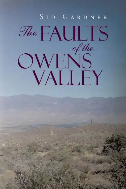 The Faults of the Owens Valley - Paperback