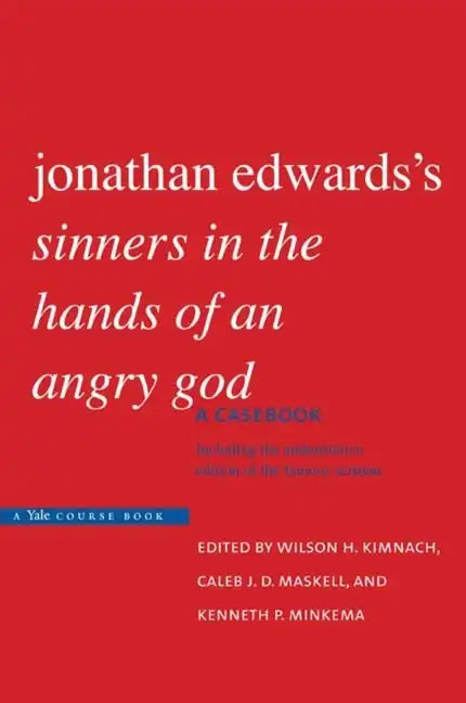 Jonathan Edwards's Sinners in the Hands of an Angry God: A Casebook - Paperback