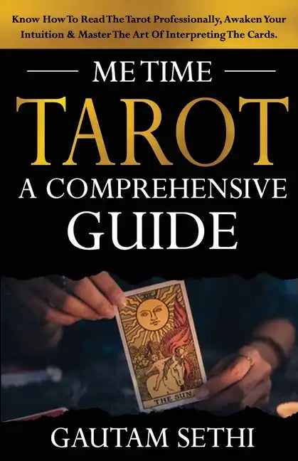 Me Time Tarot: A Comprehensive Guide - Paperback