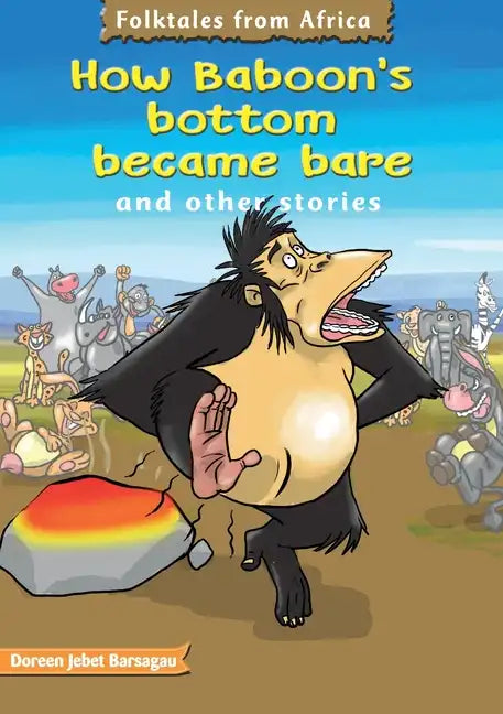 How Baboons bottoms became bare - Paperback