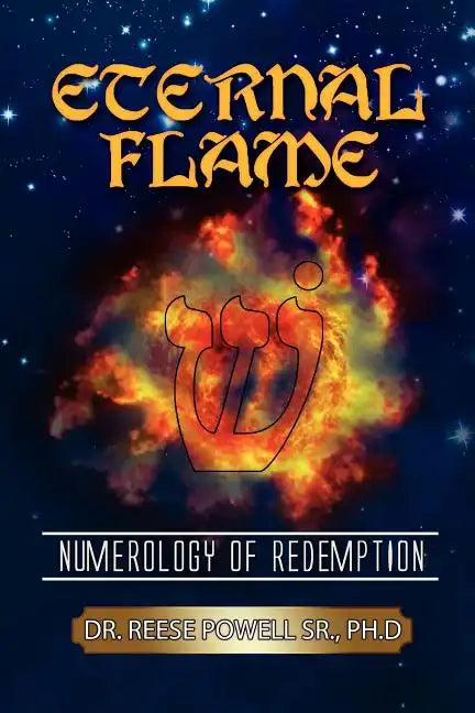 Eternal Flame: Numerology of Redemption - Paperback