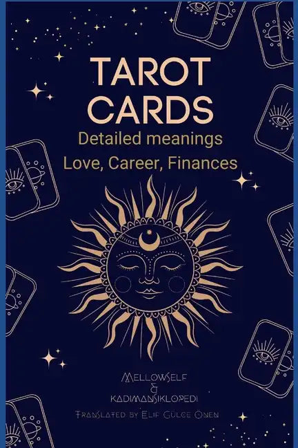Tarot Cards for Everyone: Detailed Meanings - Love, Career, Finances - Paperback