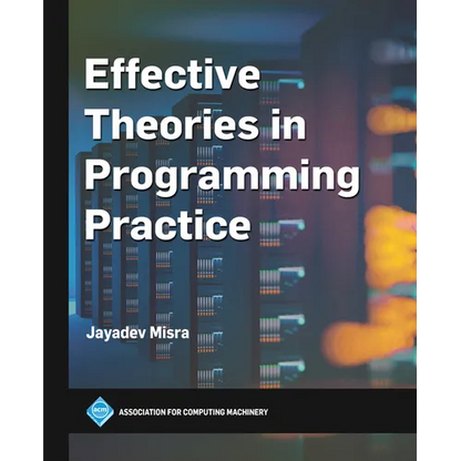 Effective Theories in Programming Practice - Hardcover