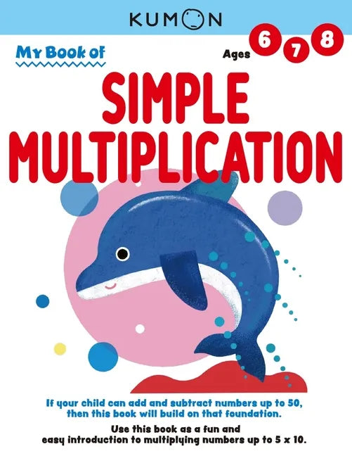 Kumon My Book of Simple Multiplication: Revised Ed - Paperback