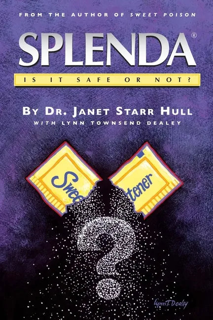 Splenda Is It Safe Or Not? - Paperback