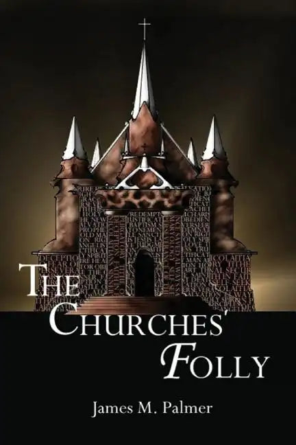 The Churches' Folly: False Assurance - Paperback