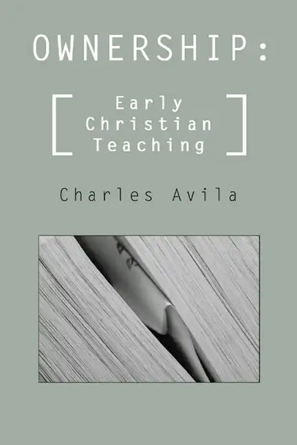Ownership: Early Christian Teaching - Paperback