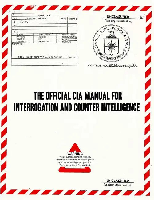 The Official CIA Manual of Interrogation and Counterintelligence: The KUBARK COUNTERINTELLIGENCE INTERROGATION Manual - Paperback
