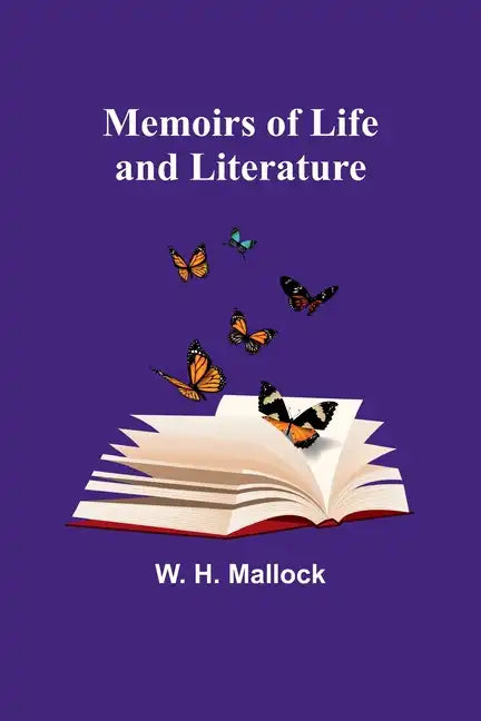 Memoirs of Life and Literature - Paperback