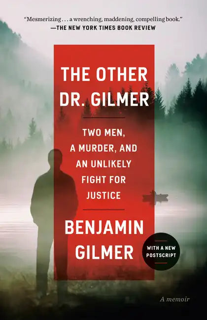 The Other Dr. Gilmer: Two Men, a Murder, and an Unlikely Fight for Justice - Paperback