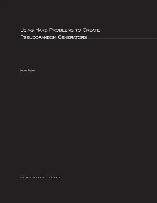 Using Hard Problems to Create Pseudorandom Generators - Paperback