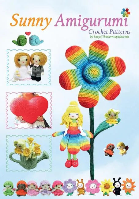 Sunny Amigurumi: Crochet Patterns - Paperback