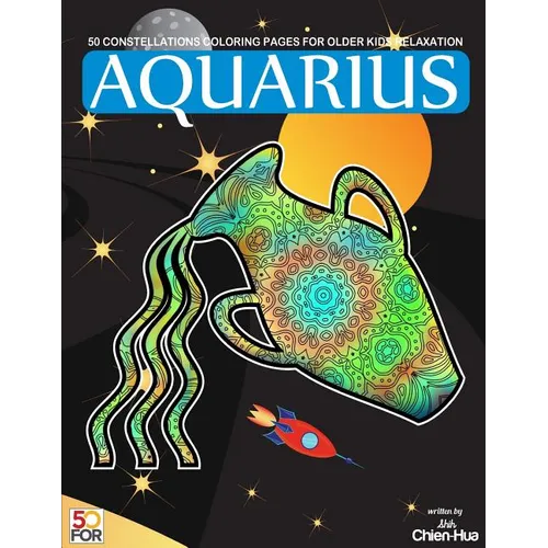 Aquarius 50 Coloring Pages For Older Kids Relaxation - Paperback