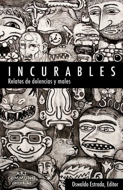 Incurables: Relatos de dolencias y males - Paperback
