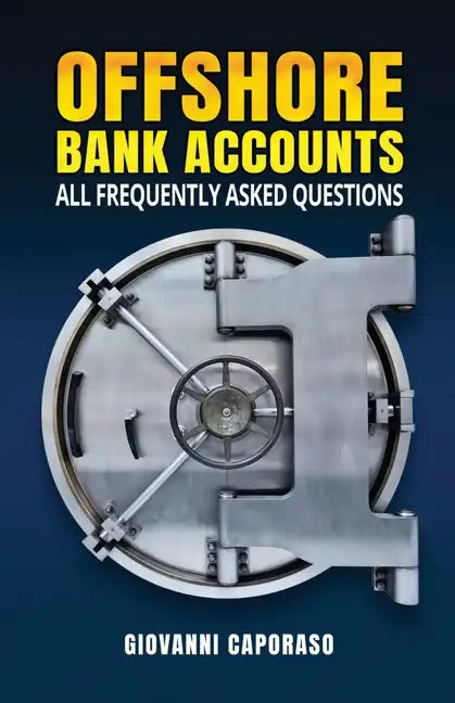 Offshore Bank Accounts: all frequently asked questions - Paperback