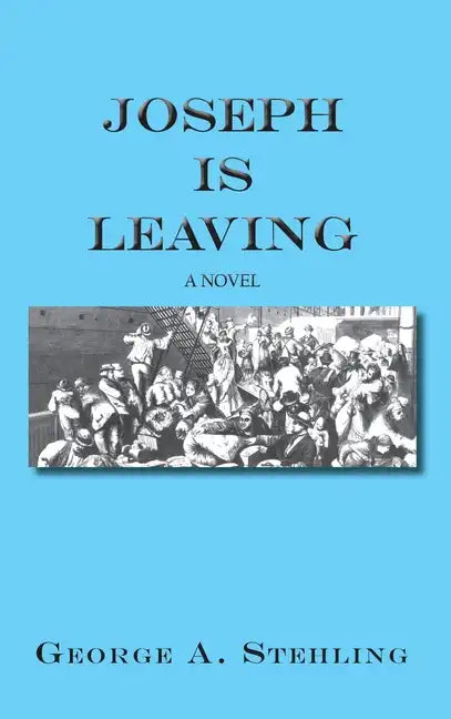 Joseph is Leaving - Hardcover