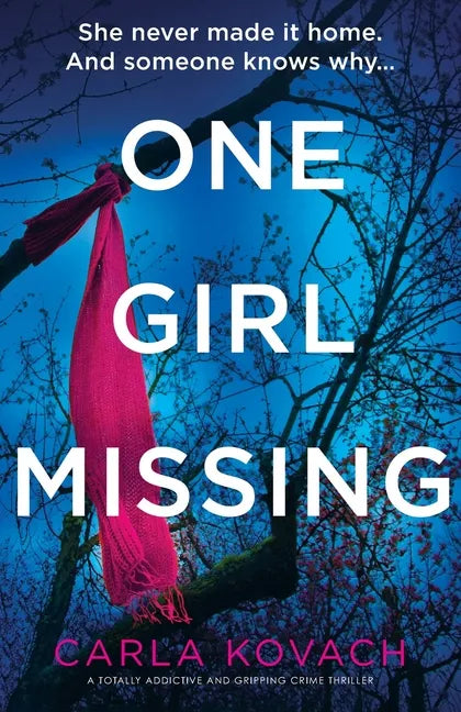 One Girl Missing: A totally addictive and gripping crime thriller - Paperback