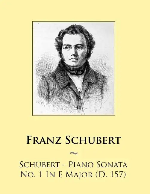 Schubert - Piano Sonata No. 1 In E Major (D. 157) - Paperback