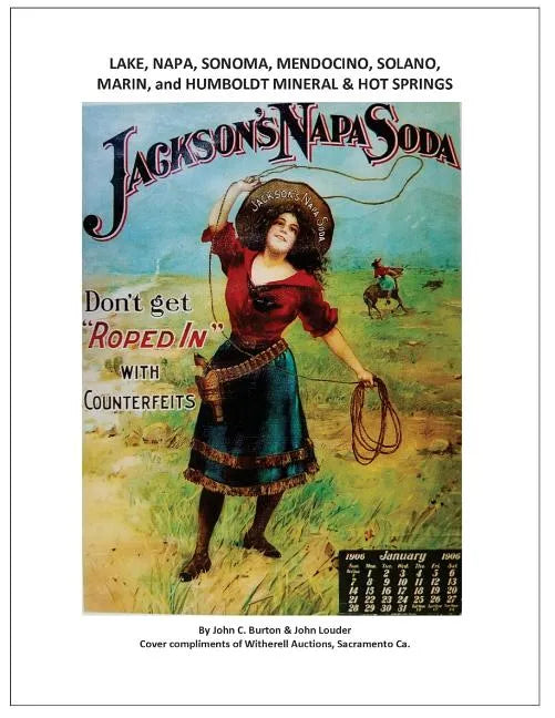 Lake, Napa, Sonoma, Mendocino, Solano, Marin, and Humboldt Mineral & Hot Springs - Paperback