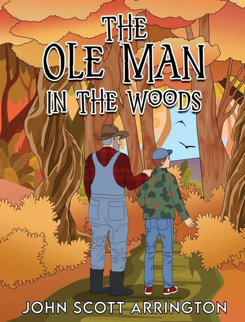The Ole Man in the Woods - Hardcover