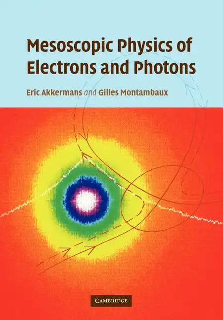 Mesoscopic Physics of Electrons and Photons - Paperback