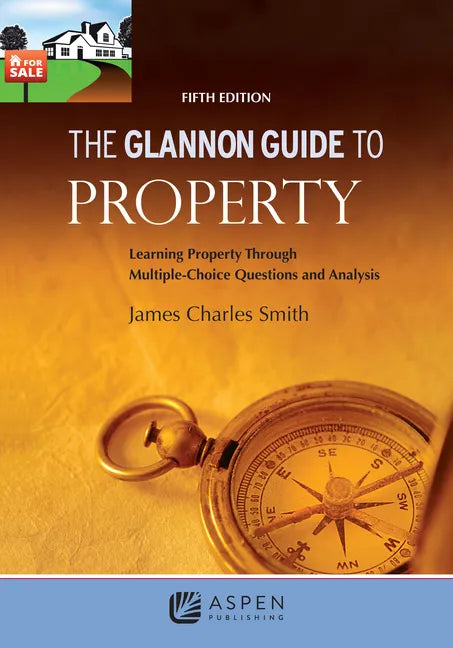 The Glannon Guide to Property 5e - Paperback