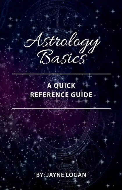 Astrology Basics: A Quick Reference Guide - Paperback