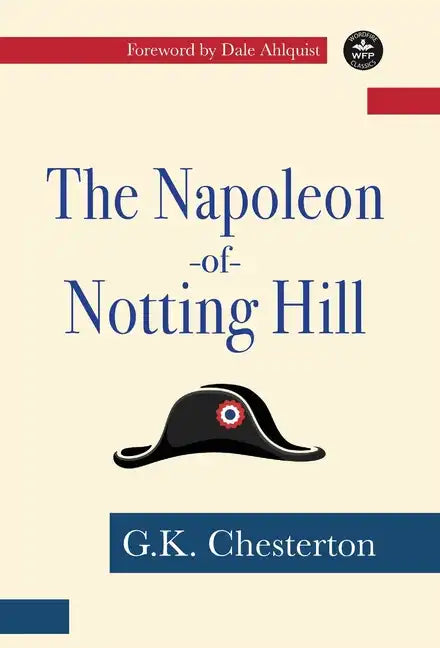 The Napoleon of Notting Hill - Hardcover