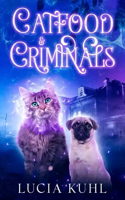 Catfood & Criminals: A Paranormal Cozy Animal Mystery Book - Paperback