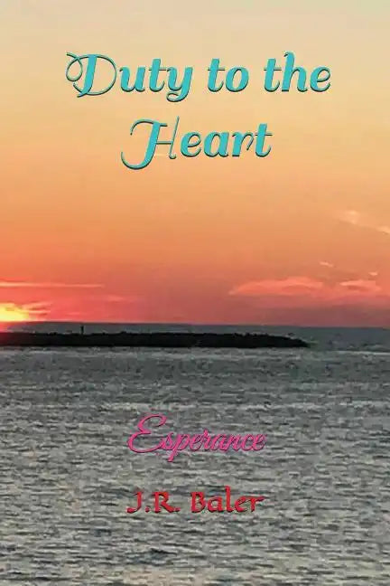 Duty to the Heart: Esperance - Paperback