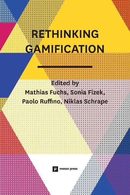 Rethinking Gamification - Paperback