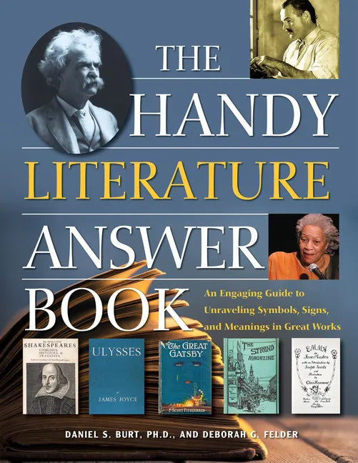 The Handy Literature Answer Book: An Engaging Guide to Unraveling Symbols, Signs and Meanings in Great Works - Hardcover