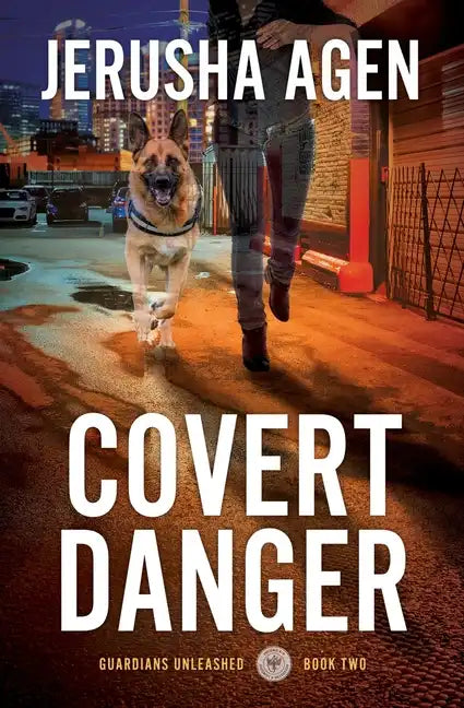 Covert Danger: A Christian K-9 Suspense - Paperback