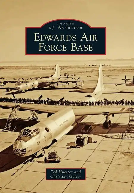 Edwards Air Force Base - Paperback