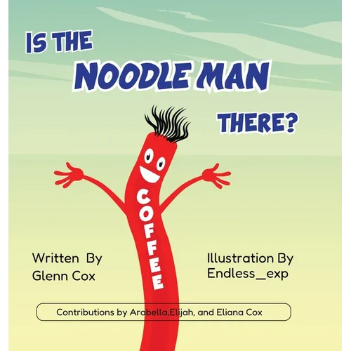 Is the Noodle Man There? - Hardcover