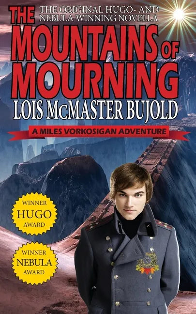 The Mountains of Mourning-A Miles Vorkosigan Hugo and Nebula Winning Novella - Paperback