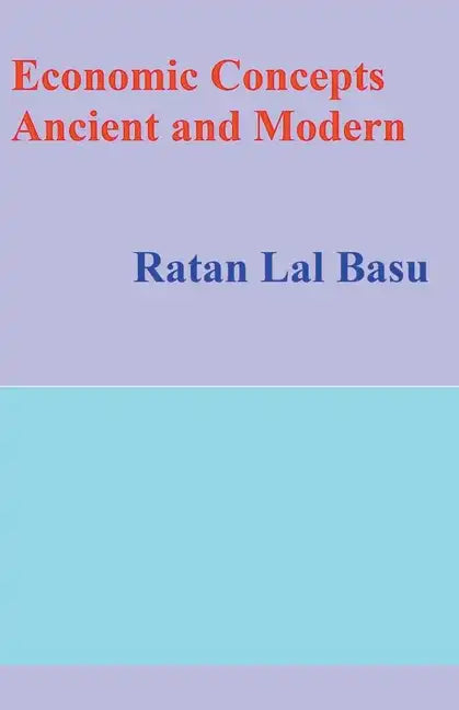 Economic Concepts Ancient and Modern - Paperback